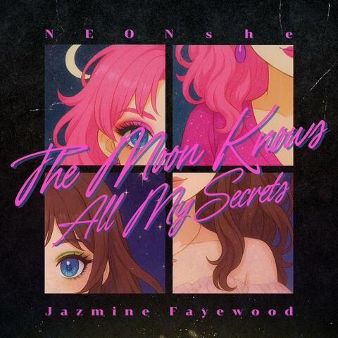 The Moon Knows All My Secrets album art
