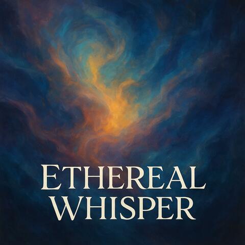 Ethereal Whisper album art