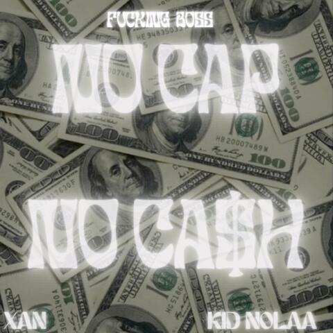 No cap No ca$h (feat. Kid nolaa) album art