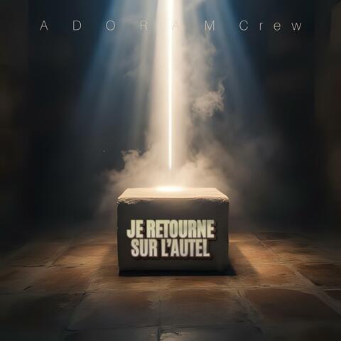 Je retourne sur l'autel album art