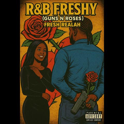 R N B FRESHY : Gunz n Roses album art
