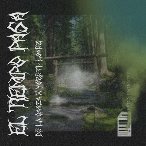 El tiempo pasa (feat. Yozeth Lopez) album art