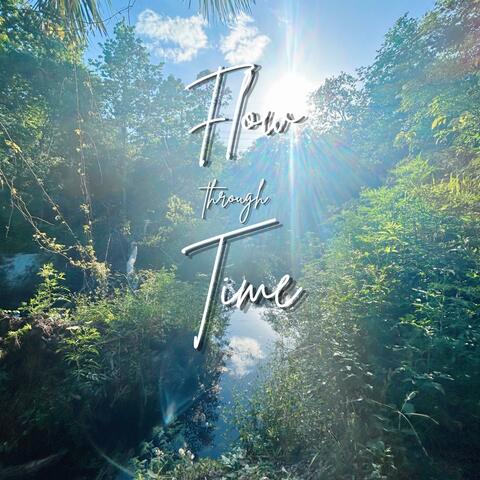 Flow Through Time album art