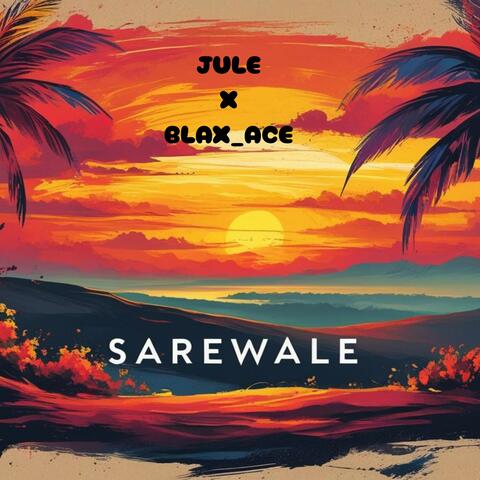 Sarewale (feat. Blax Ace) album art