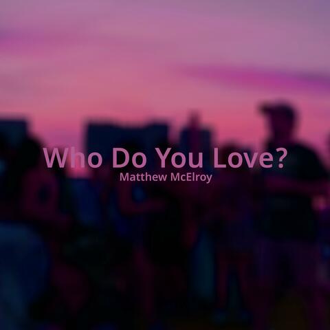 Who Do You Love? album art