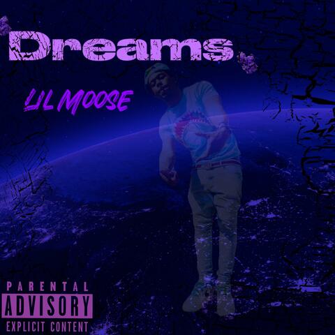 Lil Moose, Dreams album art