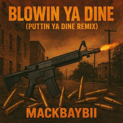 BLOWIN YA DINE (PUTTIN YA DINE GMIX) album art