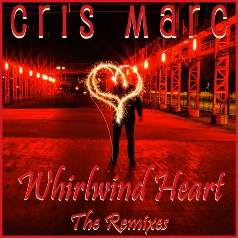 Whirlwind Heart (The Remixes) album art
