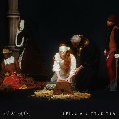 Spill A Little Tea album art