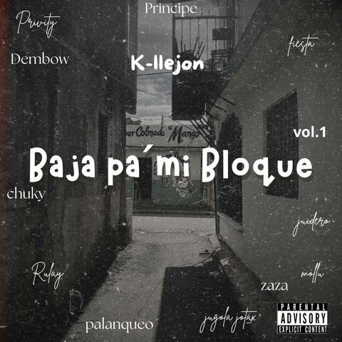 Baja Pa´ Mi Bloque album art