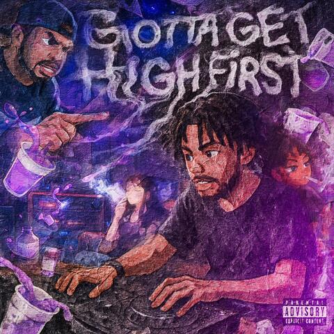 GOTTA GET HIGH FIRST album art