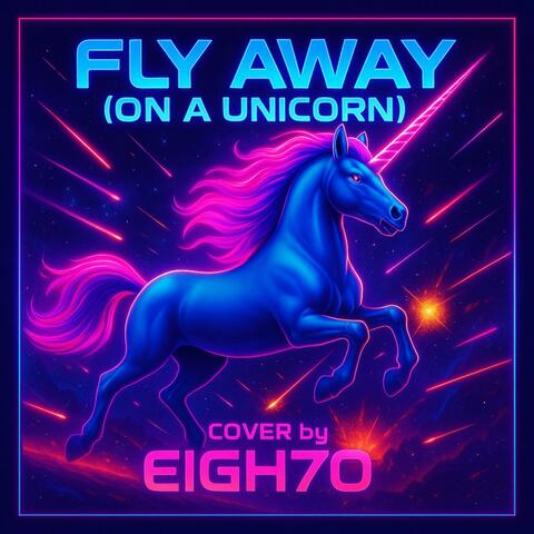 Fly Away (On a Unicorn) (Cover) album art