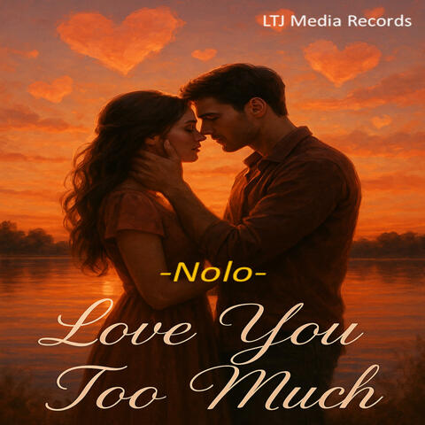Love You too Much (Nolo) album art