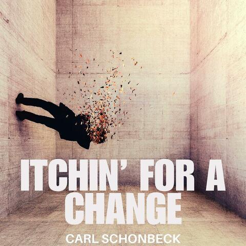 Itchin' For A Change album art