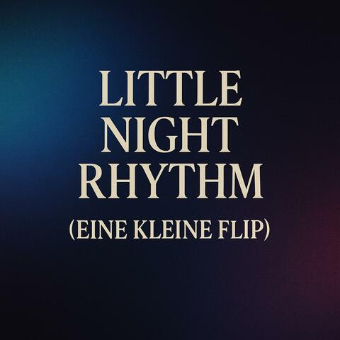 Little Night Rhythm (Eine Kleine Flip) album art