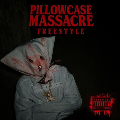 PILLOWCASE MASSACRE FREESTYLE album art