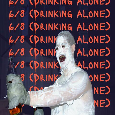 6/8 (Drinking Alone) album art