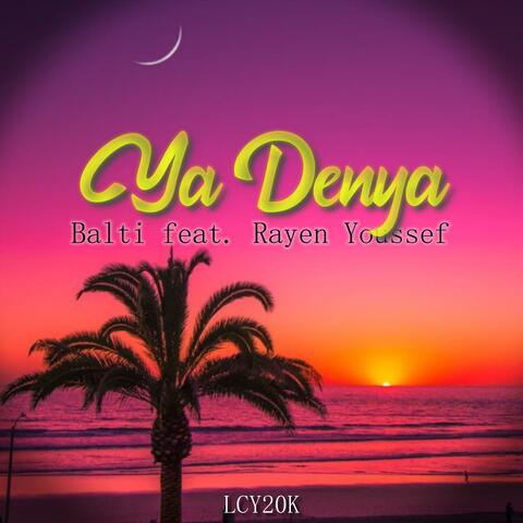 Balti & Rayen Youssef – Ya Denya album art