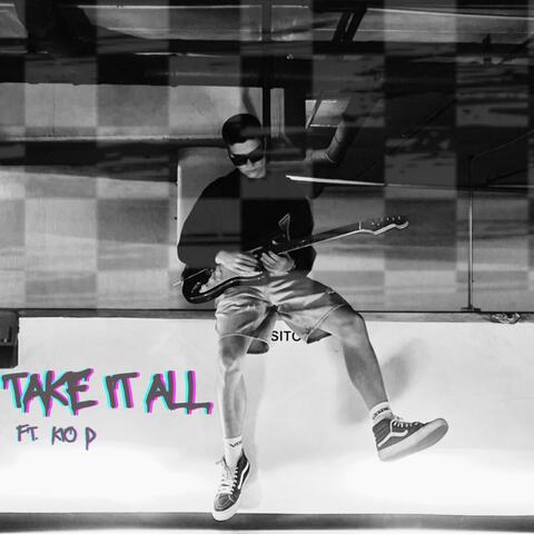TAKE IT ALL (feat. Kio D) album art