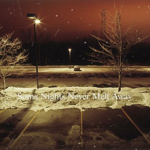 Some Nights Never Melt Away album art