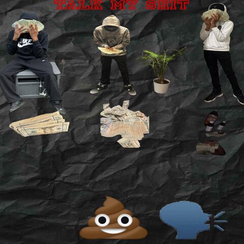 Talk my shit album art