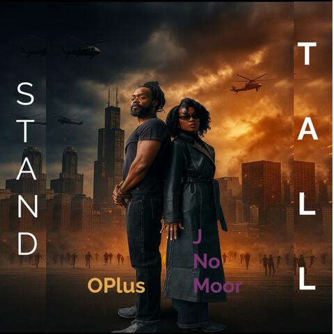 Stand Tall (feat. OPlus & J No Moor) album art