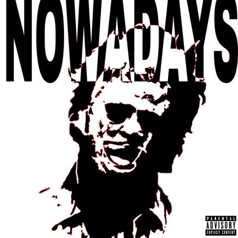 NOWADAYS album art