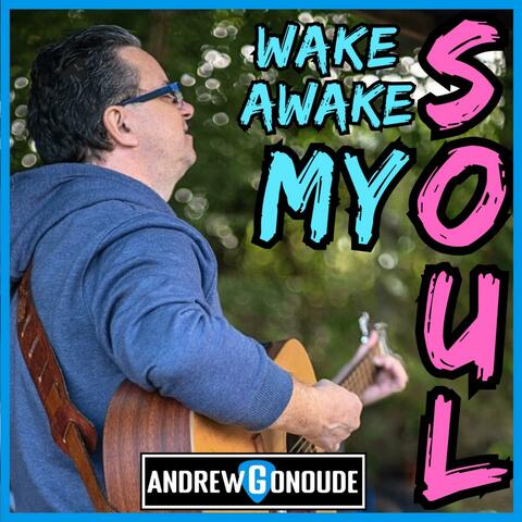 Wake Awake My Soul album art