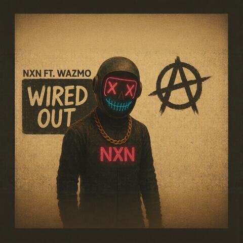 Wired Out (feat. Wazmo) album art
