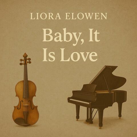 Baby, It Is Love album art