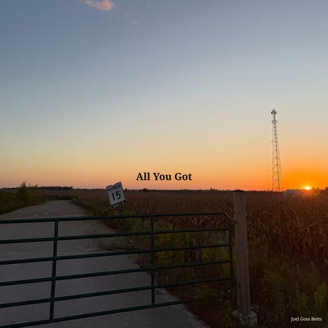 All You Got album art