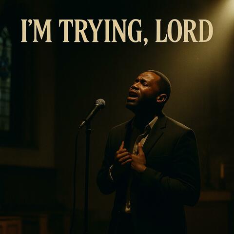 I'm Trying Lord album art