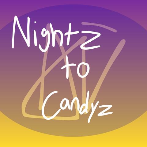 Nightz To Candyz album art