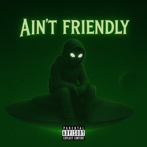 Ain't Friendly album art