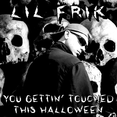 YOU GETTIN' TOUCHED THIS HALLOWEEN album art