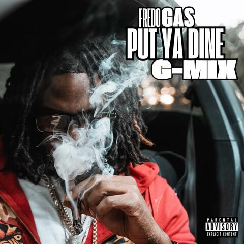 Putting Ya Dine (Fredo G-Mix) album art