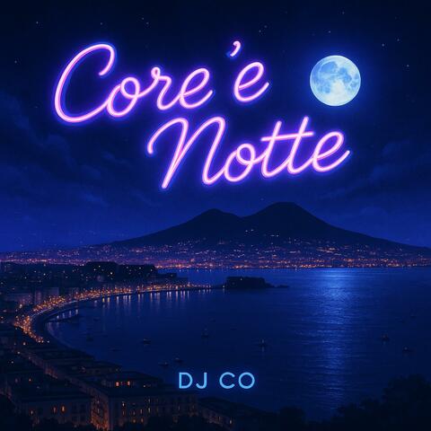 Core ‘e Notte - Dj Co album art