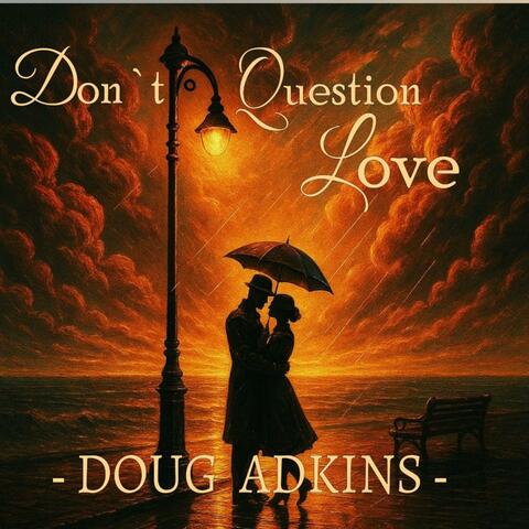 Don't Question Love album art