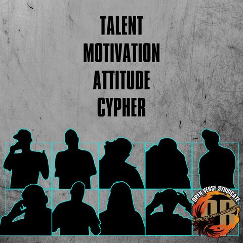 Talent Motivation Attitude Cypher (feat. Cas Metah, Doc Remedy, Fume, Jam Young, H3RO, Ironic, Jacinth Stone, Thor Angelico & Eclyse) album art