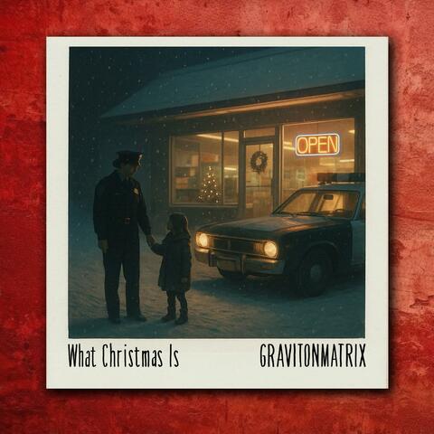 What Christmas Is album art