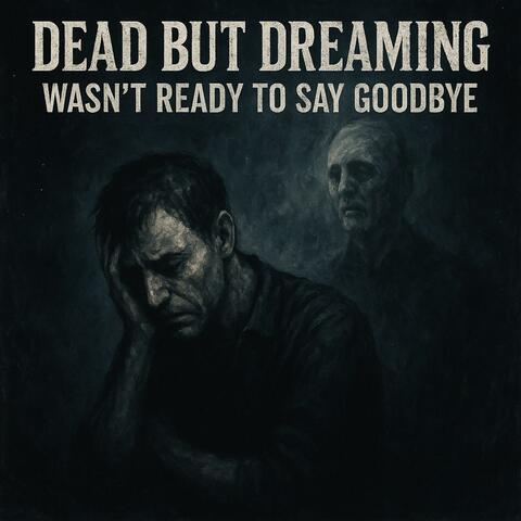 Wasn't ready to say goodbye. album art