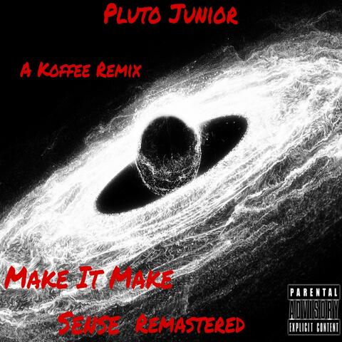 Make It Make Sense (Remastered) album art