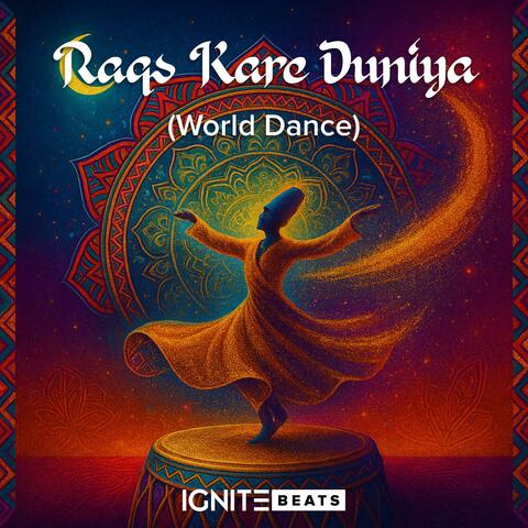 Raqs Kare Duniya (World Dance) (Extended) album art