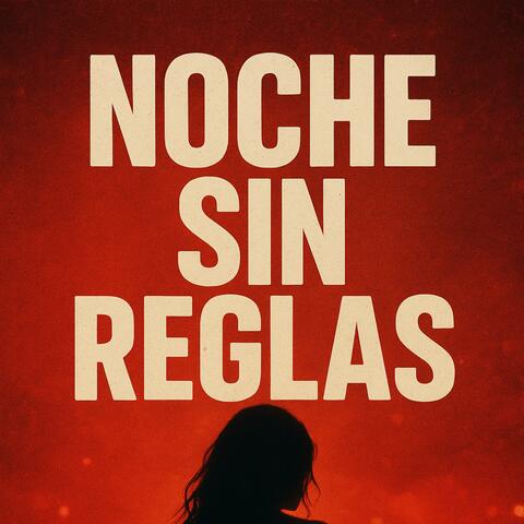 Noche sin Reglas album art