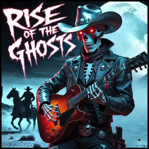Rise of the Ghosts album art