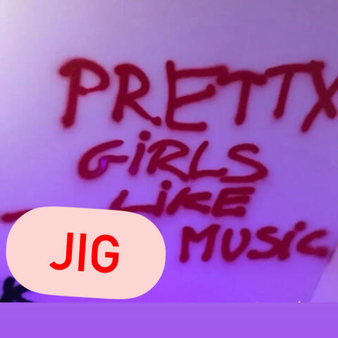 Pretty Girls Love Jig Music, Vol. 1 album art