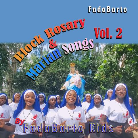 Block Rosary and Marian Songs, Vol. 2 (feat. FadaBarto Kids) album art