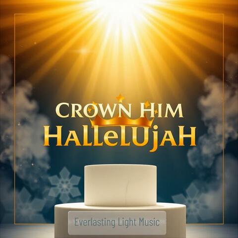 Crown Him (Hallelujah) album art