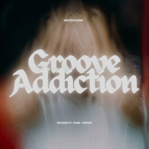 Groove Addiction album art