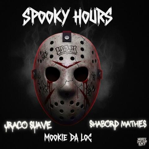 SPOOKY HOURS (feat. SHABORD MATHES & JRACO SUAVE) album art